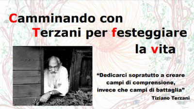Camminando con Terzani per festeggiare la vita
