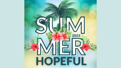 Summer Hopeful 2023