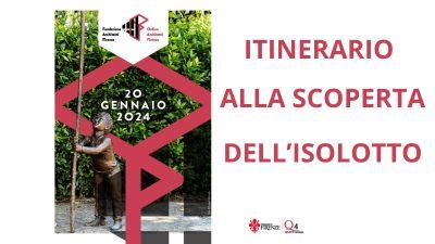 Al via le iscrizioni per l'Itinerario alla scoperta dell’Isolotto del 20 gennaio