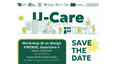 U-Care: Workshop di Co-Design a Firenze per Affrontare il Cambiamento Climatico