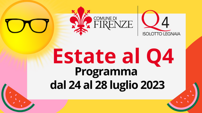 I prossimi appuntamenti dell’Estate al Q4 e dell’Estate Fiorentina sul territorio del Quartiere 4