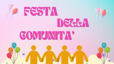 Festa della Comunità nel Quartiere 4 - Un occasione per stare insieme